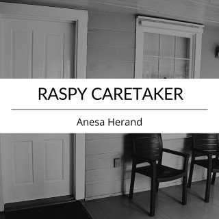 Raspy Caretaker