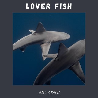 Lover Fish