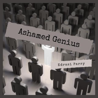 Ashamed Genius