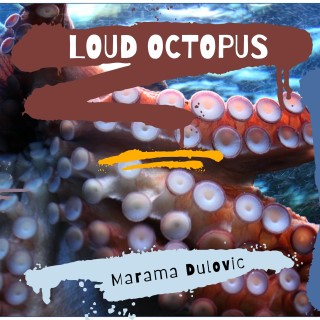 Loud Octopus