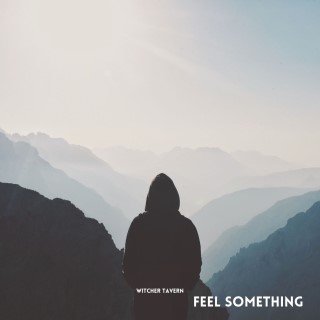 Feel Something