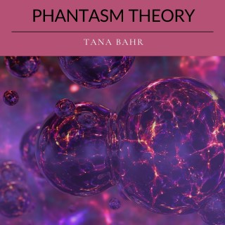 Phantasm Theory