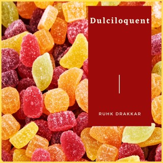 Dulciloquent