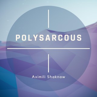 Polysarcous