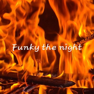 Funky the Night