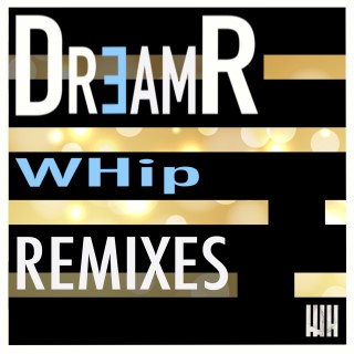 WHip Remixes