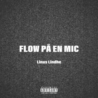 FLOW PÅ EN MIC