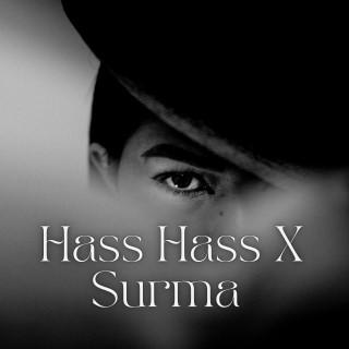 Hass Hass x Surma