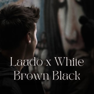 Laado x White Brown Black