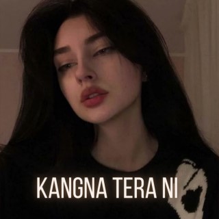 Kangna Tera Ni