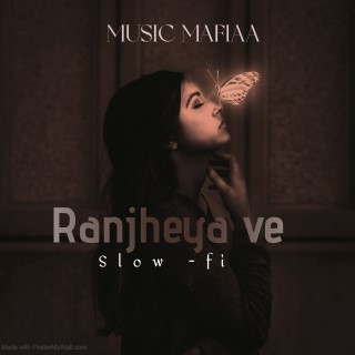 Ranjheya ve -slow fi