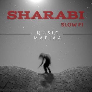 Sharabi  slow fi