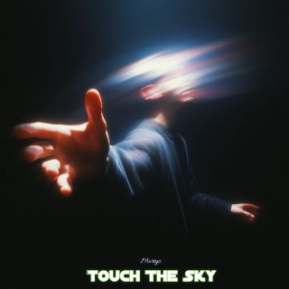 Touch The Sky