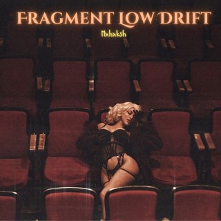 Fragment Low Drift