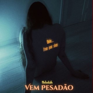 Vem Pesadão