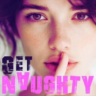 Get Naughty