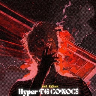 Hyper TE CONOCÍ