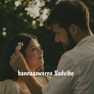 Banna sawarna Sadvibe