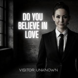 Do you believe in love