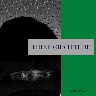 Thief Gratitude